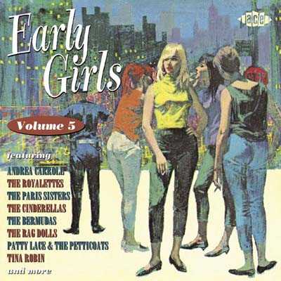 2008. Early Girls Volume 5 (2008, Ace Records, CDCHD 1181, UK)