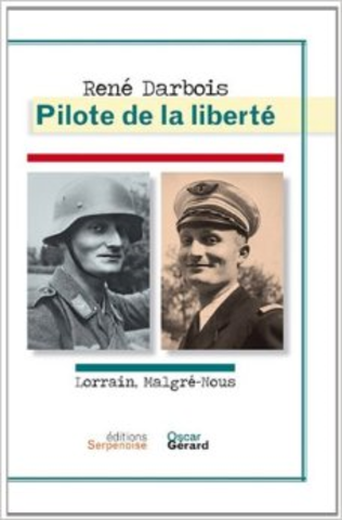 Libro biográfico René Darbois, el piloto de la Libertad Oscar Gérard