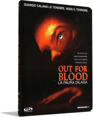Out for blood - La paura dilaga (2004) DVD9 COPIA 1:1 ITA/ENG
