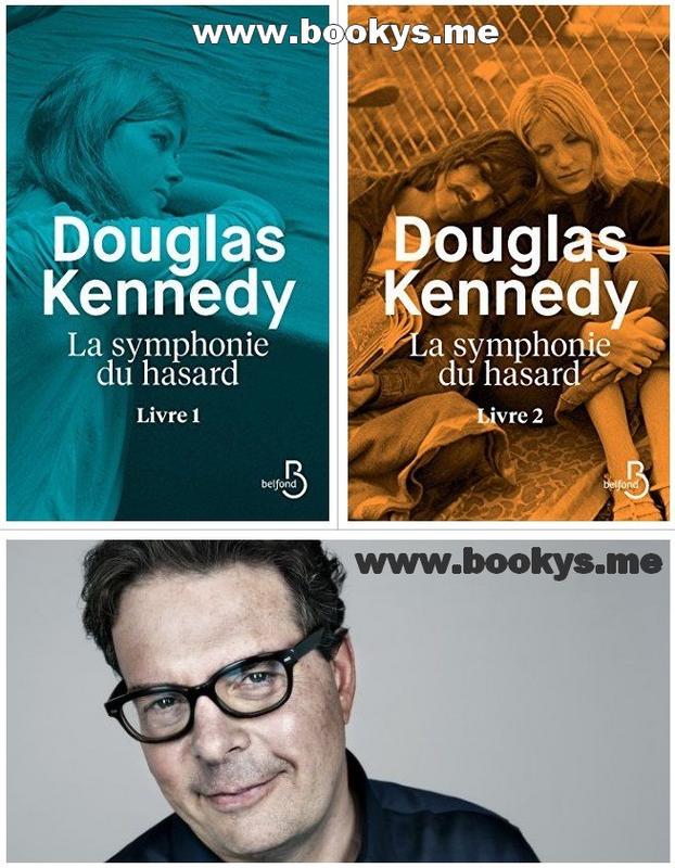 Douglas Kennedy - symphonie du hasard, Livre 1 et 2