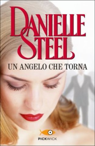 Danielle Steel - Un angelo che torna (2006)