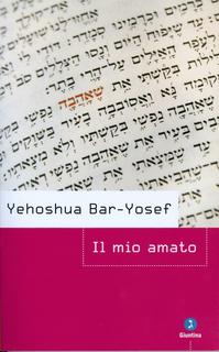 Yehoshua Bar-Yosef - Il mio amato (2009)