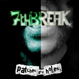 7th Break - Patches and Holes (2017) .mp3 - 320 kbps