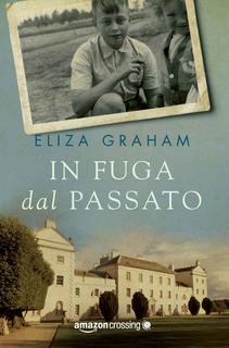 Eliza Graham - In fuga dal passato (2016)