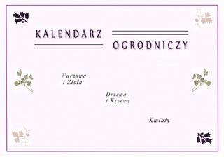 Kalendarz ogrodniczy - tablice ogrodnicze Kalendarz ogrodniczy - tablice ogrodnicze