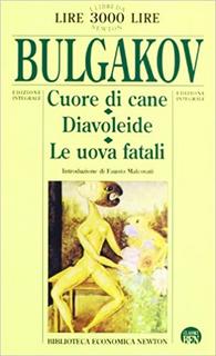 Michail Bulgakov - Cuore di cane-Diavoleide-Le uova fatali (1997)