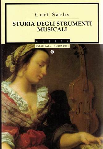 Curt Sachs - Storia degli Strumenti Musicali (1985)