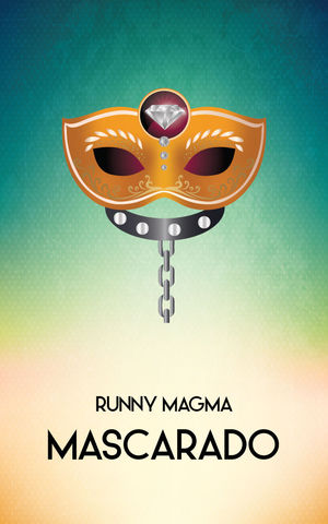 Runny Magma - Mascarado (2015)