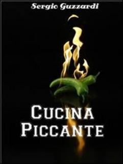 Sergio Guzzardi - Cucina Piccante (2014)