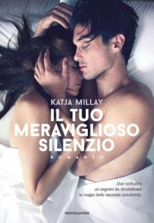 Katja Millay - Il tuo meraviglioso silenzio (2014)