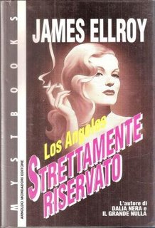 James Ellroy - Los Angeles strettamente riservato (1991)