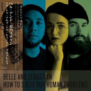 Belle And Sebastian - How To Solve Our Human Problems [Japanese Edition] (2018) .mp3 - 320 kbps