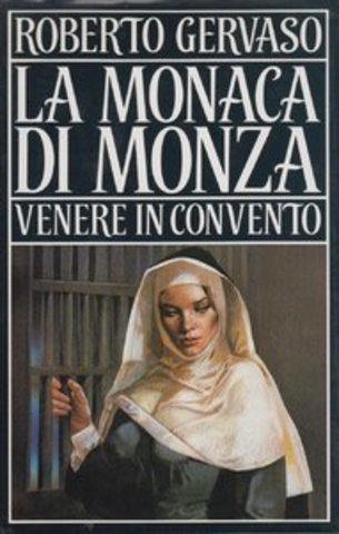 Roberto Gervaso – La monaca di Monza (1984)