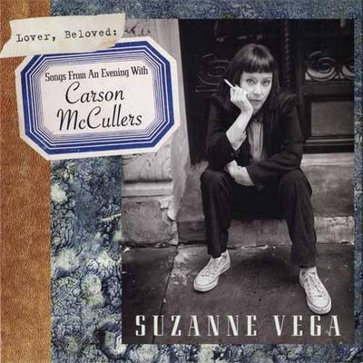 Suzanne Vega - Lover, Beloved: Songs From An Evening With Carson McCullers (2016)