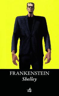 Mary Shelley - Frankenstein o Il moderno prometeo (2010)