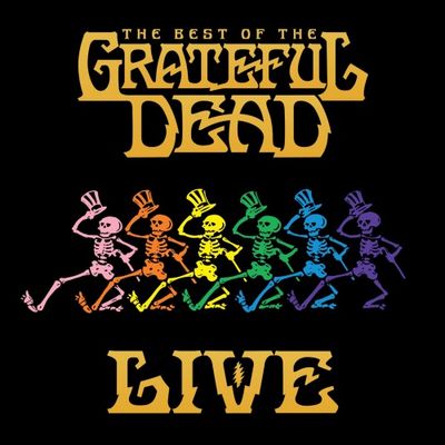 Grateful Dead - The Best Of The Grateful Dead Live (2018) [Official Digital Release] [CD-Quality + Hi-Res]