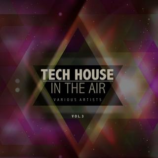 Tech_House_In_The_Air_Vol_3 (2018) mp3 320 kbps